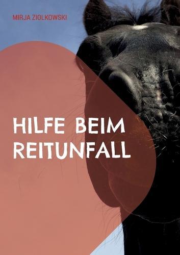 Hilfe beim Reitunfall: Ratgeber
