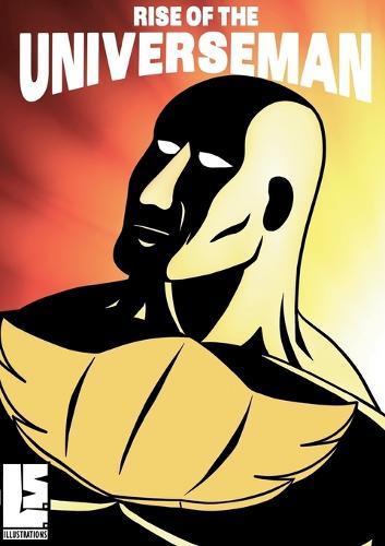 Rise of the Universeman: V1