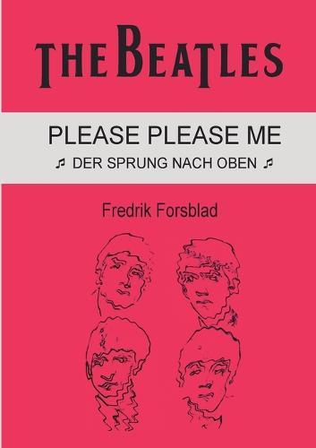 The Beatles - Please Please Me: Der Sprung nach oben