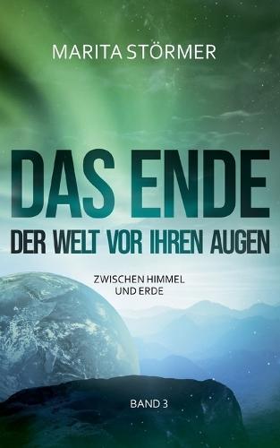 Zwischen Himmel und Erde: Das Ende der Welt vor ihren Augen