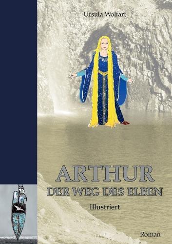 Arthur: Der Weg des Elben