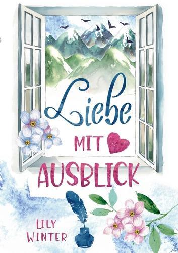 Liebe mit Ausblick