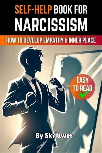 Narcissism Self Help Book: How to Develop Empathy and Inner Peace