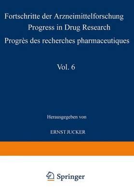 Progress in Drug Research / Fortschritte der Arzneimittelforschung / Progres des Recherches Pharmaceutiques