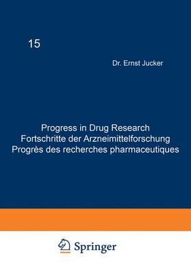 Progress in Drug Research / Fortschritte der Arzneimittelforschung / Progres des Recherches Pharmaceutiques