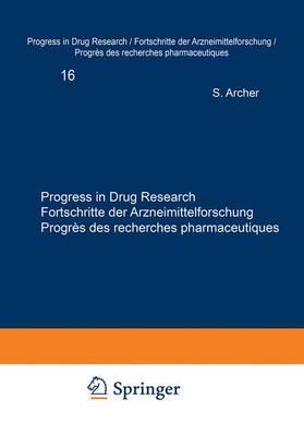 Progress in Drug Research / Fortschritte der Arzneimittelforschung / Progres des Recherches Pharmaceutiques