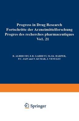 Progress in Drug Research / Fortschritte der Arzneimittelforschung / Progres des Rechersches Pharmaceutiques