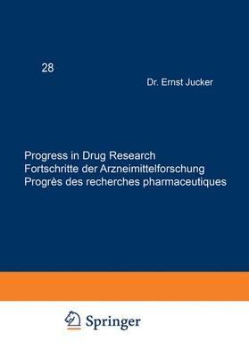 Progress in Drug Research / Fortschritte der Arzneimittelforschung / Progres des Recherches Pharmaceutiques