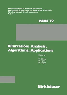 Bifurcation: Analysis, Algorithms, Applications: Proceedings of the Conference at the University of Dortmund, August 18–22, 1986