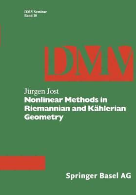 Nonlinear Methods in Riemannian & Kahlerian Geometry