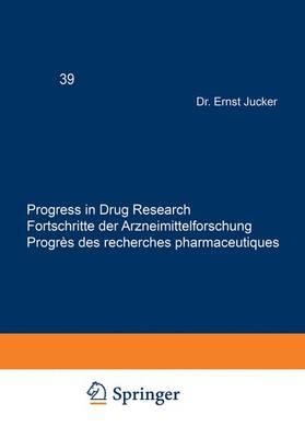 Progress in Drug Research / Fortschritte der Arzneimittelforschung / Progres des Recherches Pharmaceutiques