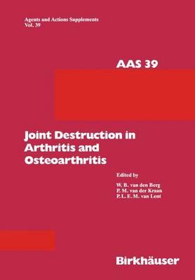 Joint Destruction in Arthritis and Osteoarthritis