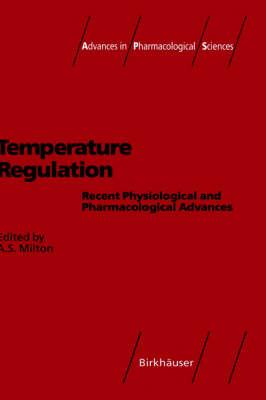 Temperature Regulation: Recent Physiological and Pharmacological Advances