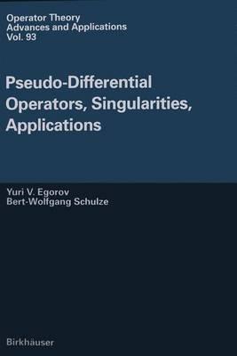 Pseudo-differential Operators, Singularities, Applications