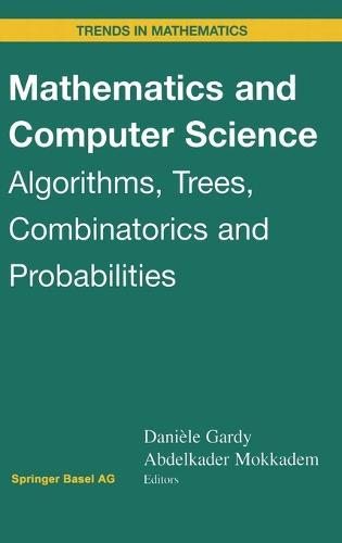 Mathematics and Computer Science: Algorithims, Trees, Combinatorics and Probabilities
