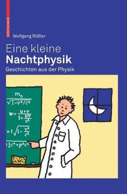 Eine kleine Nachtphysik: Geschichten aus der Physik