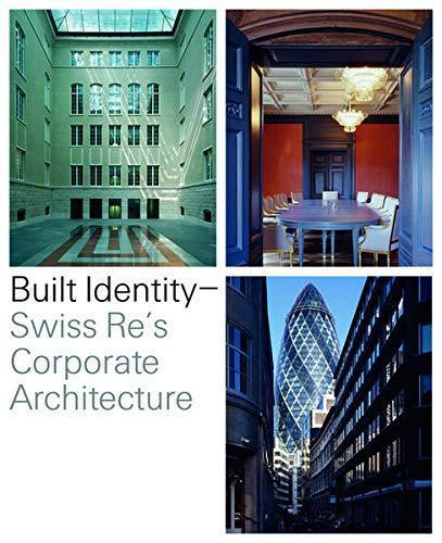 Built Identity: Swiss Re s Corporate Architecture