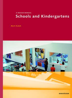 Schools and Kindergartens: A Design Manual