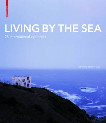 Living by the Sea: 25 International Examples