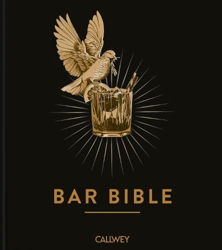 Bar Bible: The Definitive Cocktail Guide