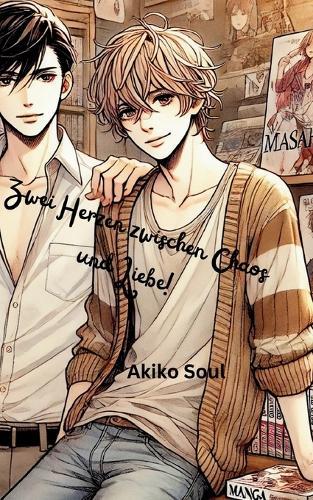 Zwei Herzen zwischen Chaos und Liebe