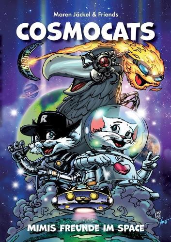 Cosmocats: Mimis Freunde im Space