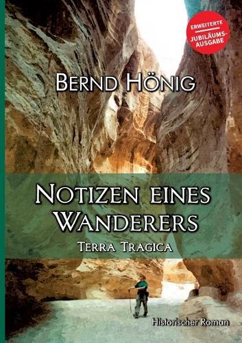 Notizen eines Wanderers: Terra Tragica