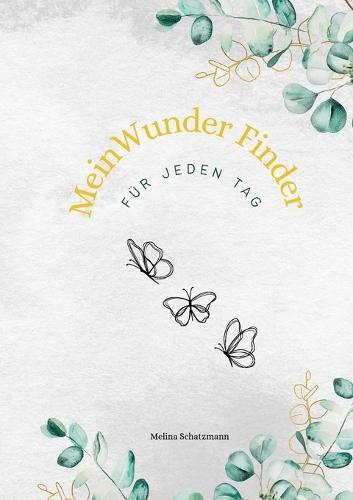 Mein Wunderfinder: Für jeden Tag