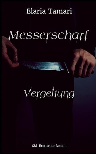 Messerscharf - Vergeltung