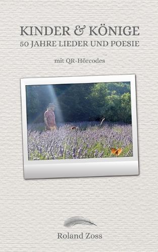 Kinder & Könige: 50 Jahre Lieder und Poesie