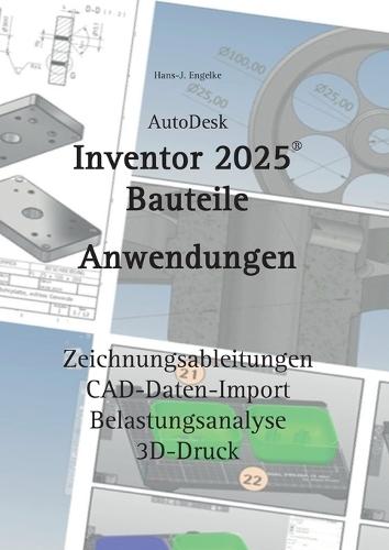 AutoDesk Inventor 2025 Bauteile: Anwendungen