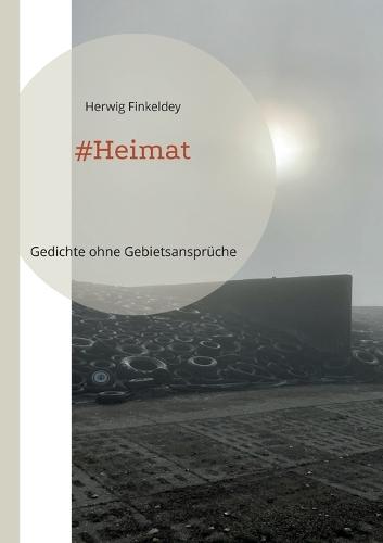 #Heimat: Gedichte ohne Gebietsansprüche