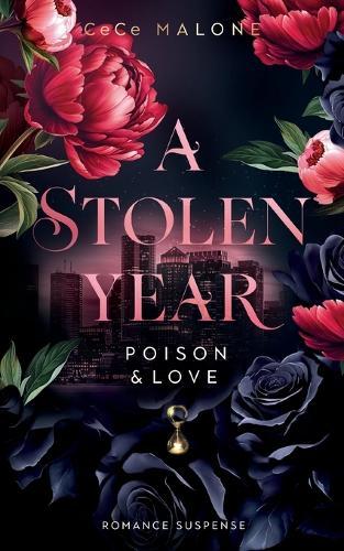A stolen Year: Poison & Love