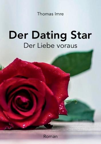 Der Dating Star: Der Liebe voraus
