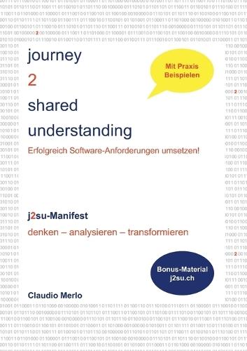 journey 2 shared understanding: Erfolgreich Software-Anforderungen umsetzen!