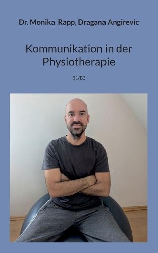 Kommunikation in der Physiotherapie: B1/B2