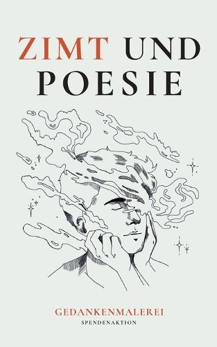 Zimt und Poesie: Gedankenmalerei