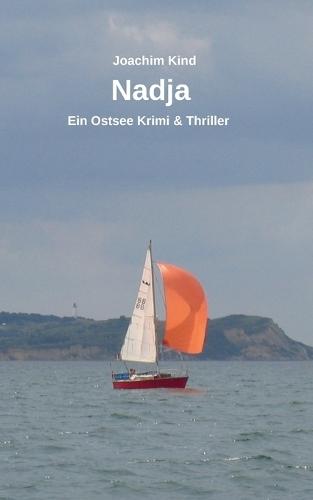 Nadja: Ein Ostsee Krimi & Thriller