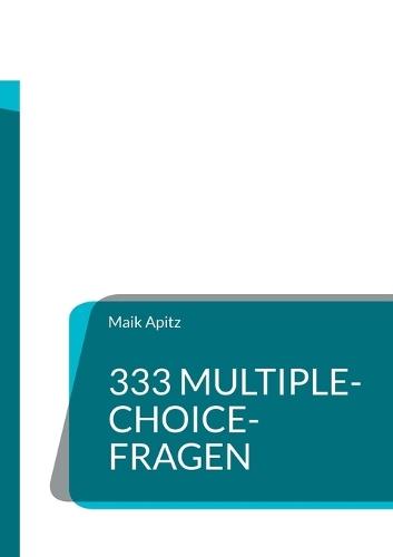 333 Multiple-Choice-Fragen: Grundkurs Mathematik
