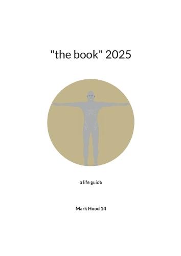 ""the book"" 2025: a life guide