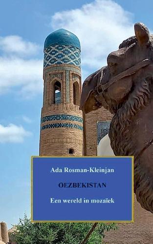 Oezbekistan: Een wereld in mozaïek