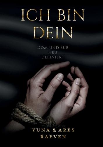 Ich bin dein: Dom und Sub neu definiert