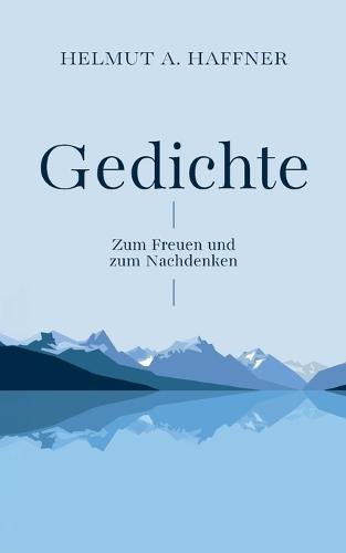 Gedichte - Zum Freuen und zum Nachdenken