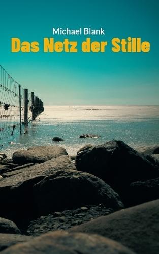 Das Netz der Stille: Im Wind der Lügen