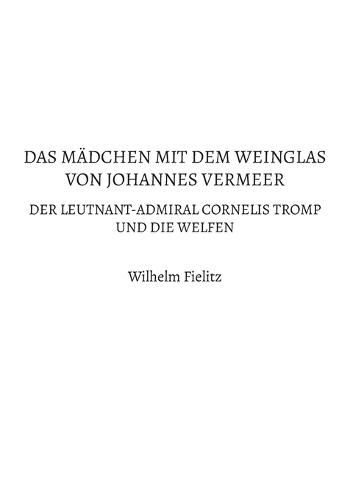 Das Mädchen mit dem Weinglas von Johannes Vermeer: Der Leutnant-Admiral Cornelis Tromp und die Welfen