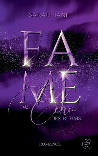 Fame - Das Echo des Ruhms: Romance mit einer Prise Thrill
