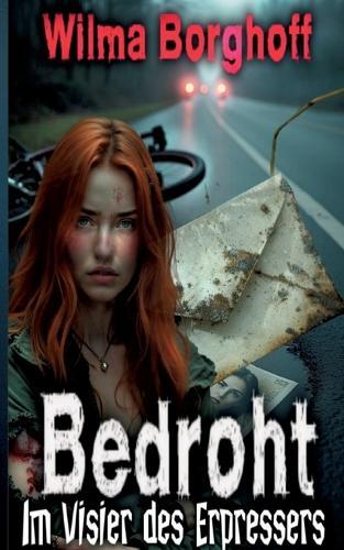 Bedroht: Im Visier des Erpressers