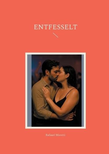 Entfesselt
