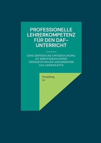 Professionelle Lehrerkompetenz für den DaF-Unterricht