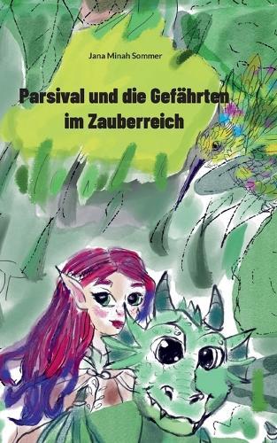 Parsival und die Gefährten im Zauberreich